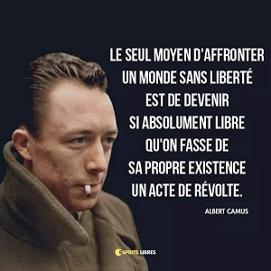 Camus  : l'homme libre ne peut qu'être révolté